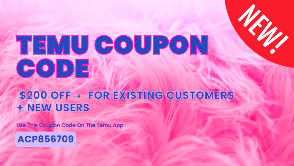 1494286581_NewTemuCouponCode200Offacp856709ForExistingCustomersNewUsers(1920x1080).thumb.png.da9b6e73d5b70b8748e51d88efd0247f.png