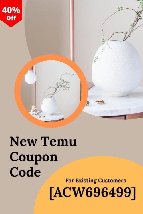 new-temu-coupon-code-40_-off-for-existing-customers1000x1500p.thumb.jpeg.a8690c9041c59cdb01190641c3cdec1c.jpeg